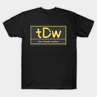 The Dumb Waiter (yellow) T-Shirt